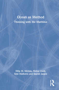 Hardcover Ocean as Method: Thinking with the Maritime Book