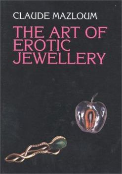 Hardcover The Art of Erotic Jewellery Book