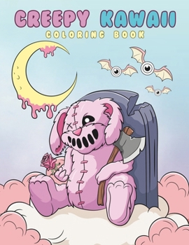 Creepy Kawaii Coloring Book: Traverse the Whimsical Lanes of Kawaii, Where Every Turn Reveals an Unexpected Shade of Creepy