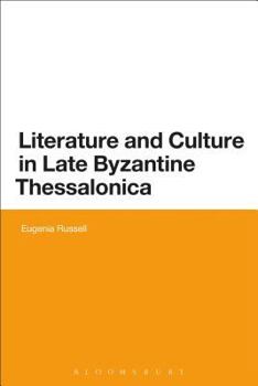 Paperback Literature and Culture in Late Byzantine Thessalonica Book