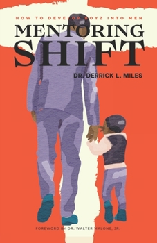 Paperback Mentoring Shift: How to Develop Boyz into Men Book