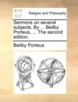 Paperback Sermons on Several Subjects. by ... Beilby Porteus, ... the Second Edition. Book