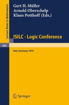 Paperback Isilc - Logic Conference: Proceedings of the International Summer Institute and Logic Colloquium, Kiel 1974 Book