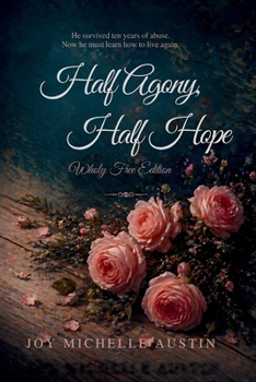 Paperback Half Agony, Half Hope - Wholly Free Edition Book
