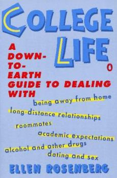 Paperback College Life: A Down-To-Earth Guide to Dealing With... Book