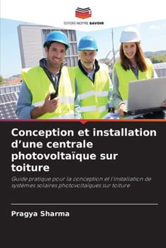 Paperback Conception et installation d'une centrale photovoltaïque sur toiture [French] Book