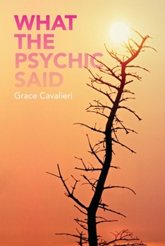 Paperback What the Psychic Said Book