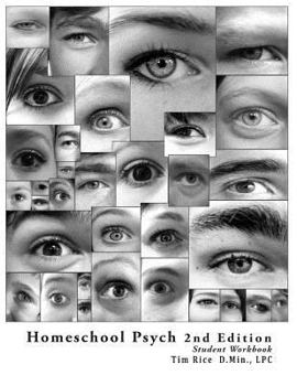 Paperback Homeschool Psych: Preparing Christian Homeschool Students for Psychology 101: Student Workbook, Quizzes and Answer Key Book