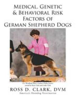 Paperback Medical, Genetic & Behavioral Risk Factors of German Shepherd Dogs Book