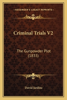 Paperback Criminal Trials V2: The Gunpowder Plot (1835) Book