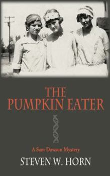 The Pumpkin Eater - Book #1 of the Sam Dawson