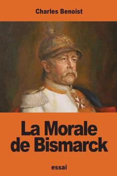 Paperback La Morale de Bismarck [French] Book