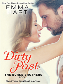Dirty Past - Book #2 of the Burke Brothers
