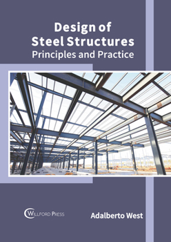 Hardcover Design of Steel Structures: Principles and Practice Book