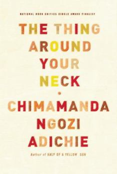 Hardcover The Thing Around Your Neck Book