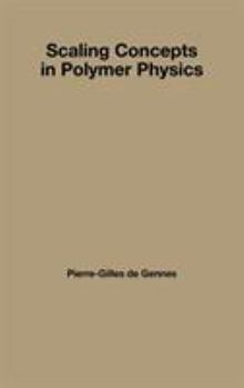 Hardcover Scaling Concepts in Polymer Physics Book