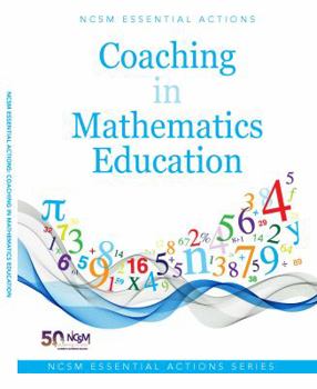 Paperback NCSM Essential Actions: Coaching in Mathematics Education Book
