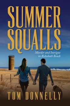 Hardcover Summer Squalls: Murder and Romance in Rehoboth Beach Book