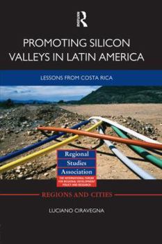 Paperback Promoting Silicon Valleys in Latin America: Lessons from Costa Rica Book