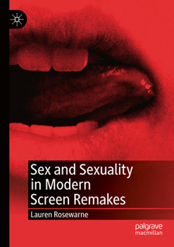 Paperback Sex and Sexuality in Modern Screen Remakes Book