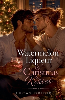 Paperback Watermelon Liqueur & Christmas Kisses Book