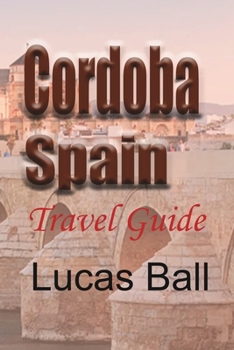 Paperback Cordoba, Spain: Travel Guide Book