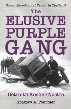 Paperback The Elusive Purple Gang: Detroit's Kosher Nostra Book