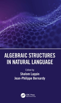 Hardcover Algebraic Structures in Natural Language Book