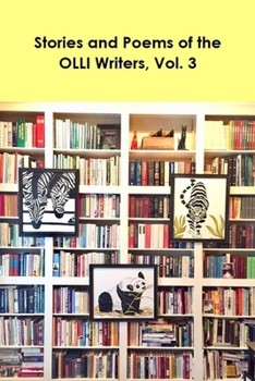 Paperback Stories and Poems of the OLLI Writers, Vol. 3 Book