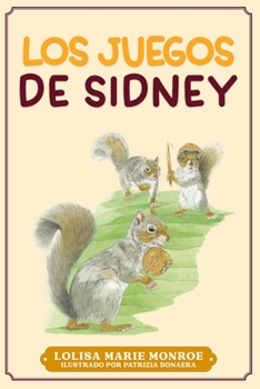Paperback Los Juegos de Sidney: Sidney's Games [Spanish] Book