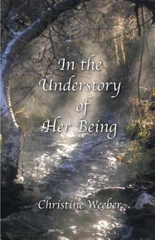 Paperback In the Understory of Her Being Book