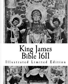 Paperback King James Bible 1611: Illustrated Limited Edition Book