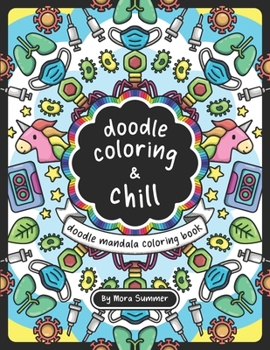 doodle coloring & chill 😊: A cute doodle mandala coloring book for quarantine