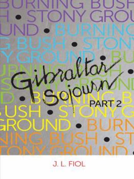 Paperback Burning Bush Stony Ground: Gibraltar Sojourn Part 2 Book