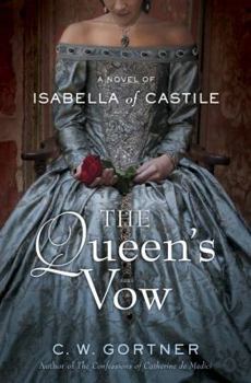 Hardcover The Queen's Vow: A Novel of Isabella of Castile Book