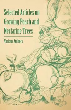 Paperback Selected Articles on Growing Peach and Nectarine Trees Book