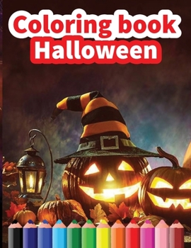 Paperback Coloring book Hallowen: Halloween Coloring Book / coloring book for all age groups / Happy Halloween / Activity Book / best coloring book for Book