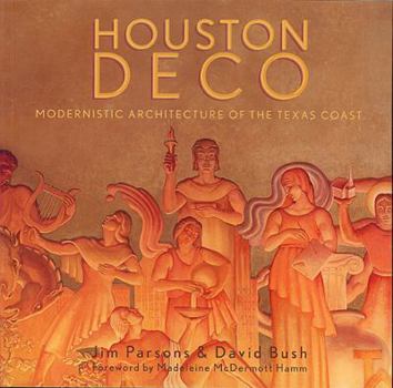 Paperback Houston Deco: Modernistic Architecture of the Texas Coast Book