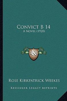 Paperback Convict B 14: A Novel (1920) Book