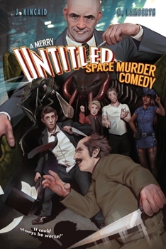 Paperback A Merry Untitled Space Murder Comedy Book