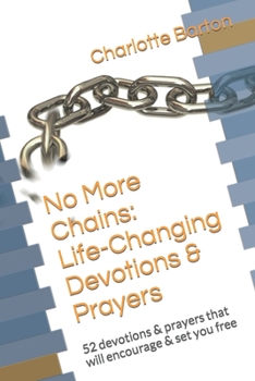 Paperback No More Chains Life-Changing Devotions & Prayers Book