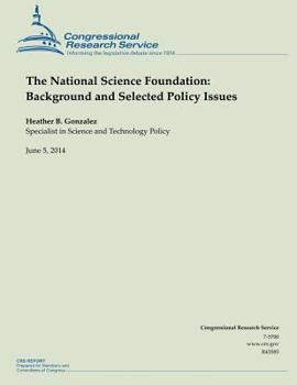 Paperback The National Science Foundation: Background and Selected Policy Issues Book