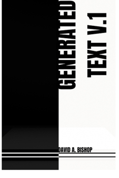 Paperback Generated Text, V.1: A #Ranger Press enhanced edition Book