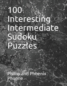 Paperback 100 Interesting Intermediate Sudoku Puzzles Book