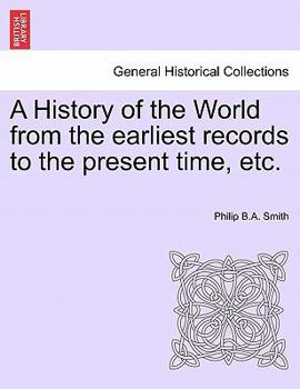 Paperback A History of the World from the earliest records to the present time, etc. Book