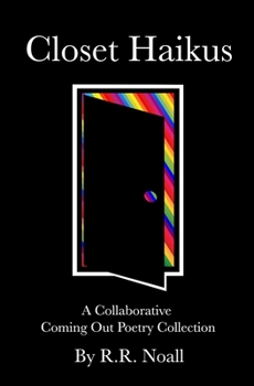 Paperback Closet Haikus: A Collaborative Coming Out Poetry Collection Book
