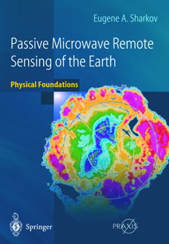 Paperback Passive Microwave Remote Sensing of the Earth: Physical Foundations Book