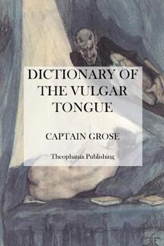 Paperback Dictionary of the Vulgar Tongue Book