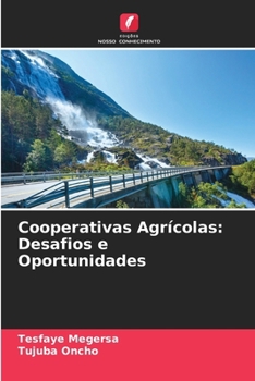 Cooperativas Agrícolas: Desafios e Oportunidades (Portuguese Edition)