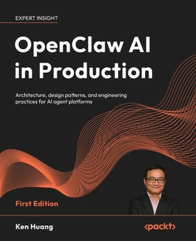 Paperback OpenClaw AI in Production: Architecture, design patterns, and engineering practices for AI agent platforms Book